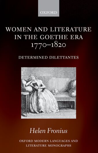 Women and Literature in the Goethe Era 1770-1820 book cover
