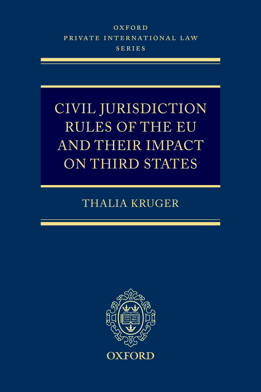 Civil Jurisdiction Rules of the EU and their Impact on Third States book cover