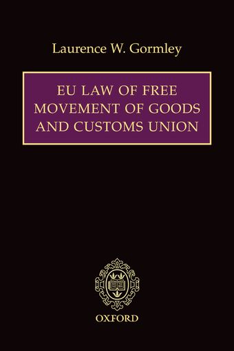 EU Law of Free Movement of Goods and Customs Union book cover
