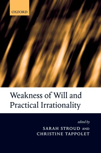 Weakness of Will and Practical Irrationality book cover