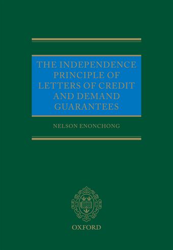 The Independence Principle of Letters of Credit and Demand Guarantees book cover