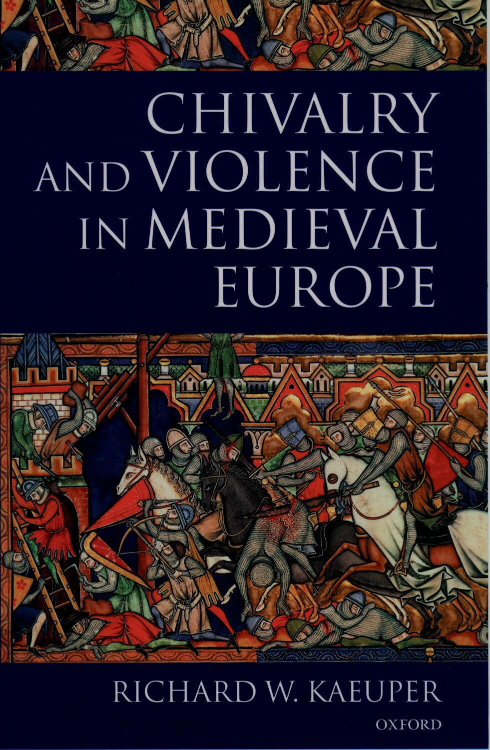 Chivalry and Violence in Medieval Europe book cover