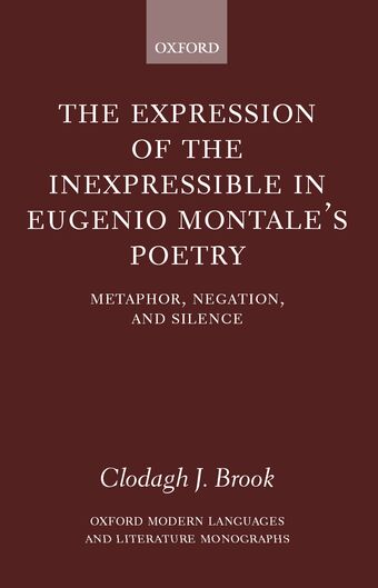 The Expression of the Inexpressible Eugenio Montale's Poetry book cover