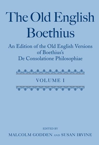The Old English Boethius: An Edition of the Old English Versions of Boethius's book cover