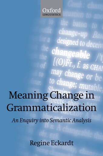 Meaning Change in Grammaticalization book cover