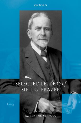 Selected Letters of Sir J. G. Frazer book cover