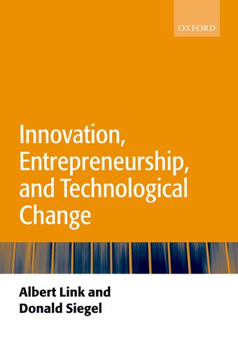 Innovation, Entrepreneurship, and Technological Change book cover