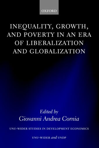 Inequality, Growth, and Poverty in an Era of Liberalization and Globalization book cover