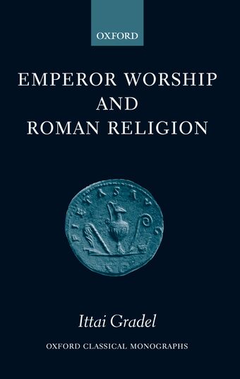 Emperor Worship and Roman Religion book cover