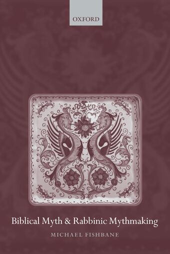 Biblical Myth and Rabbinic Mythmaking book cover