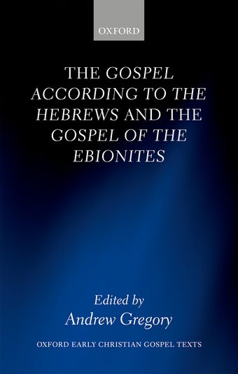 The Gospel according to the Hebrews and the Gospel of the Ebionites book cover