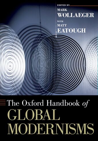 The Oxford Handbook of Global Modernisms book cover