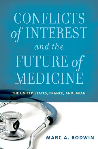 Conflicts of Interest and the Future of Medicine book cover
