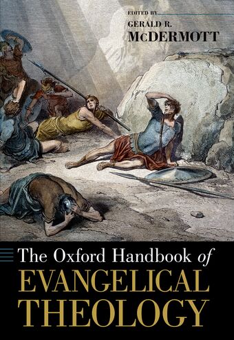 The Oxford Handbook of Evangelical Theology book cover