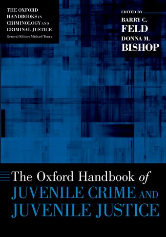 The Oxford Handbook of Juvenile Crime and Juvenile Justice book cover