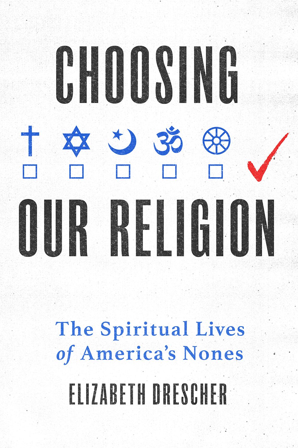 Choosing Our Religion book cover