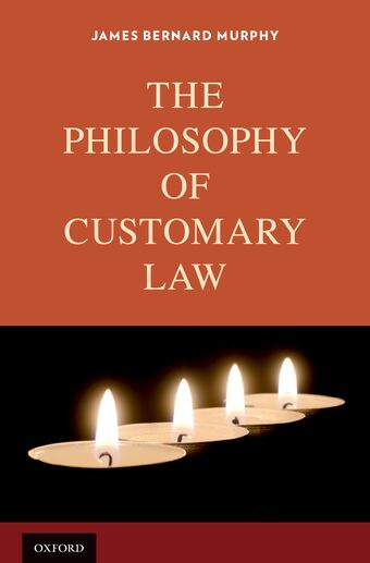 The Philosophy of Customary Law book cover