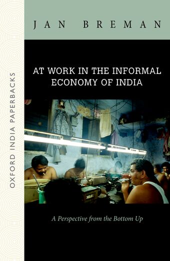 At Work in the Informal Economy of India book cover