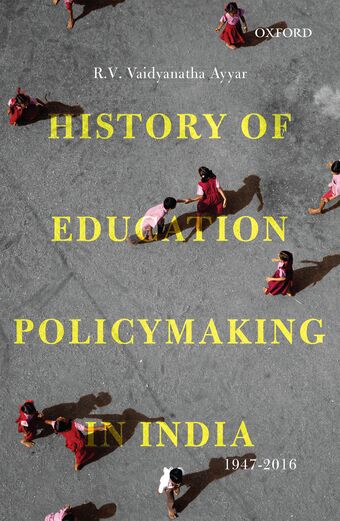 History of Education Policymaking in India 1947-2016 book cover