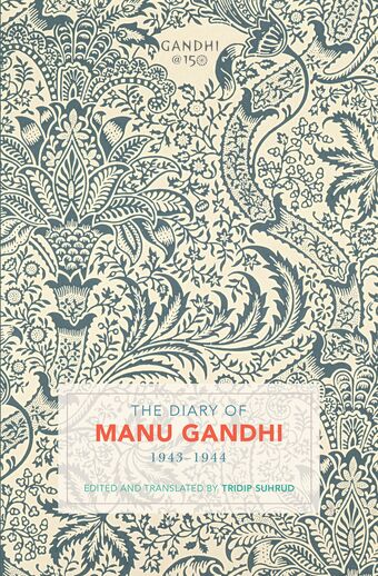 The Diary of Manu Gandhi 1943-1944 book cover
