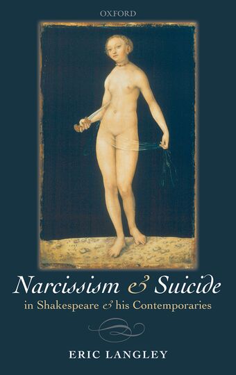 Narcissism and Suicide and in Shakespeare and his Contemporaries book cover