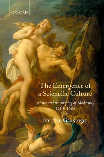 The Emergence of a Scientific Culture book cover