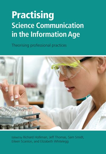 Practising Science Communication In The Information Age Theorising Professional book cover
