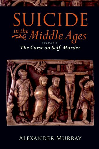 Suicide in the Middle Ages: Volume 2 book cover