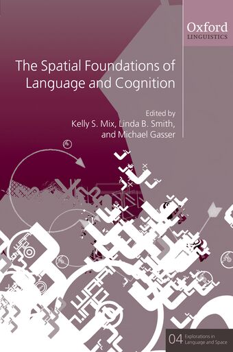 The Spatial Foundations of Cognition and Language book cover