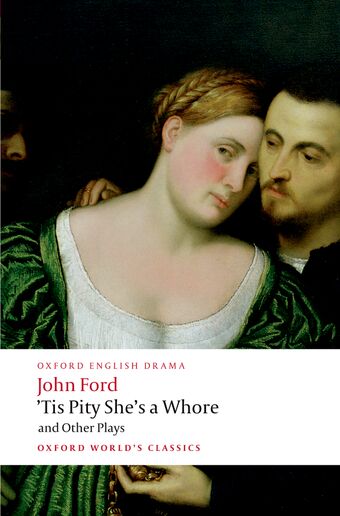 'Tis Pity She's a Whore and Other Plays book cover