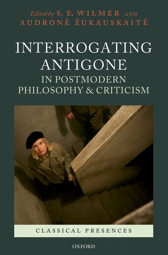Interrogating Antigone in Postmodern Philosophy and Criticism book cover
