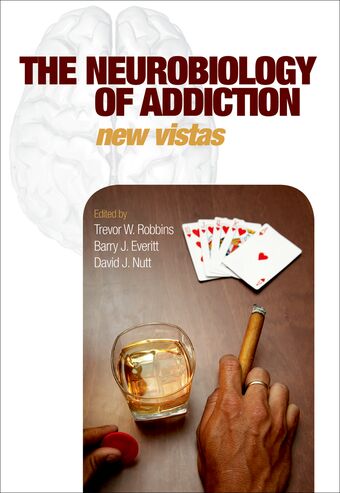 The Neurobiology of Addiction book cover