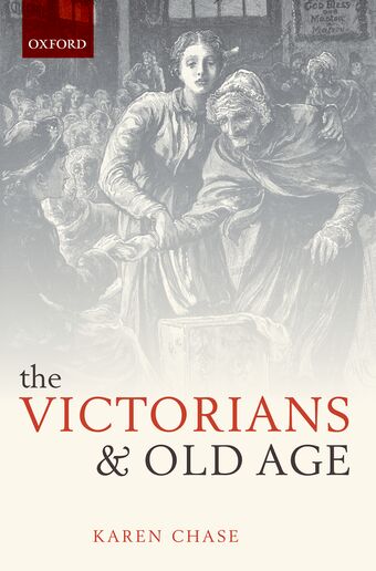 The Victorians and Old Age book cover