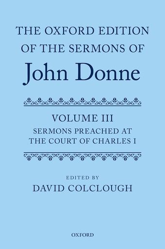 The Oxford Edition of the Sermons of John Donne: Volume 3 book cover