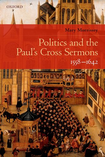 Politics and the Paul's Cross Sermons, 1558-1642 book cover
