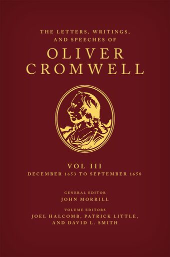 The Letters, Writings, and Speeches of Oliver Cromwell: Volume 3: book cover