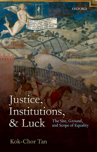 Justice, Institutions, and Luck book cover