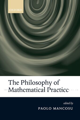 The Philosophy of Mathematical Practice book cover