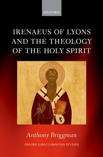 Irenaeus of Lyons and the Theology of the Holy Spirit book cover