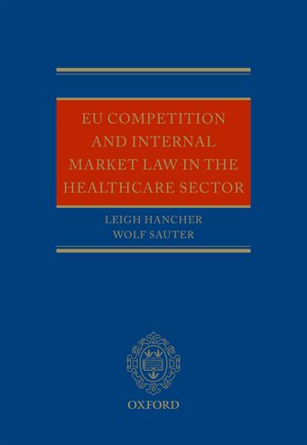 EU Competition and Internal Market Law in the Healthcare Sector book cover