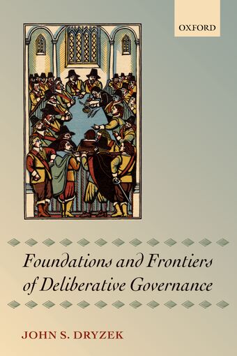 Foundations and Frontiers of Deliberative Governance book cover