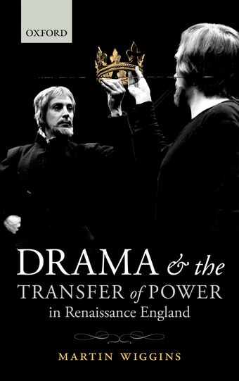 Drama and the Transfer of Power in Renaissance England book cover