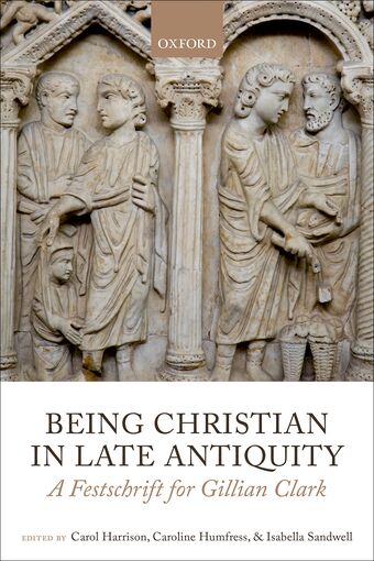 Being Christian in Late Antiquity book cover