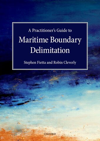A Practitioner's Guide to Maritime Boundary Delimitation book cover
