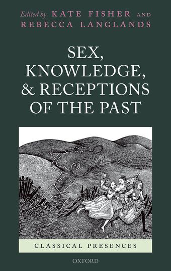 Sex, Knowledge, and Receptions of the Past book cover