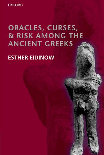 Oracles, Curses, and Risk Among the Ancient Greeks book cover