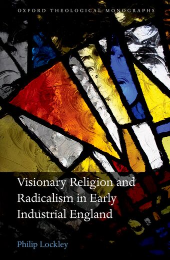 Visionary Religion and Radicalism in Early Industrial England book cover