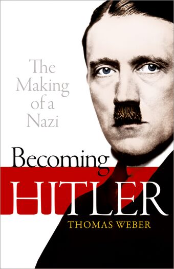 Becoming Hitler The Making of a Nazi book cover