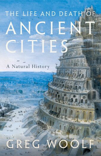 The Life and Death of Ancient Cities book cover