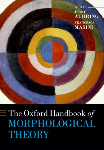 The Oxford Handbook of Morphological Theory book cover
